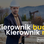 Kierownik budowy/kierownik robót – branża kubaturowa