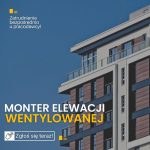 Monter elewacji wentylowanych – min. 40 zł netto/h