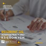 Asystent ds. administracyjno-księgowych – praca biurowa