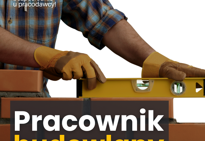 Pracownik budowlany, stany surowe, cieśla, zbrojarz, murarz. Od zaraz. Są tygodniówki.