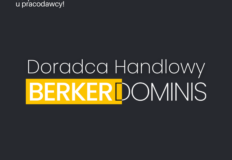 Doradca Handlowy – DOŁĄCZ DO NASZEGO ZESPOŁU!