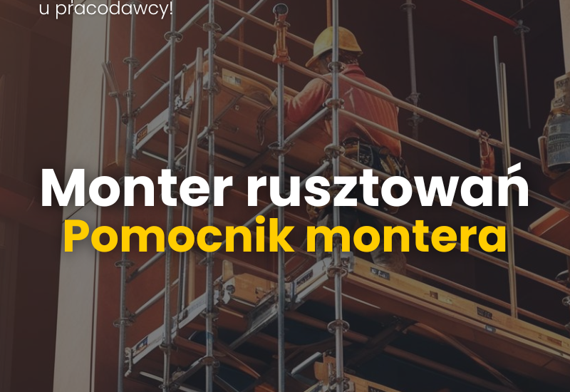 Praca Holandia. Monter rusztowań i pomocnik montera.