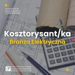 Kosztorysant/ka – branża elektryczna