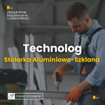 Technolog – stolarka aluminiowo-szklana