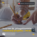 Inżynier ds. Przygotowania i Realizacji Projektu