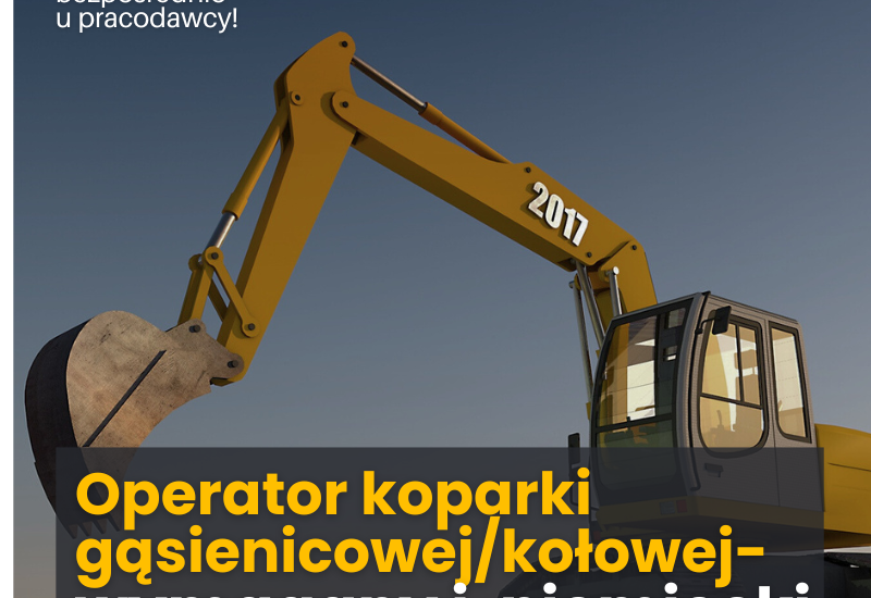 Operator koparki kołowej/ gąsienicowej ze znajomością niemieckiego