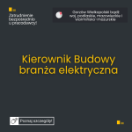 Kierownik Budowy (branża elektryczna, energetyka)