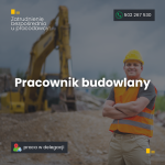 Pracownik ogólnobudowlany. Polska, delegacji.